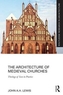 The Architecture of Medieval Churches