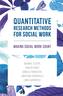Quantitative Research Methods for Social Work