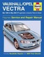 Vauxhall/Opel Vectra Petrol & Diesel