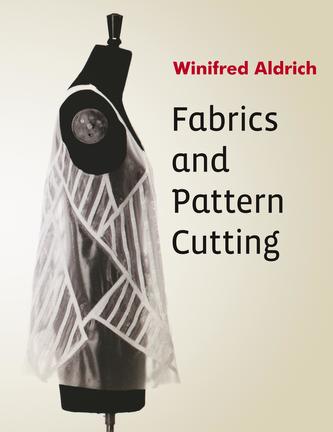Fabrics and Pattern Cutting