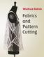 Fabrics and Pattern Cutting