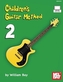 CHILDRENS GUITAR METHOD 2