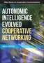 Autonomic Intelligence Evolved Cooperative Networking