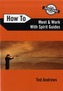 How To Meet and Work with Spirit Guides