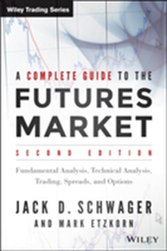 A Complete Guide to the Futures Market, 2E