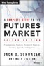 A Complete Guide to the Futures Market, 2E