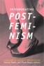 Interrogating Postfeminism