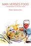 Man Verses Food