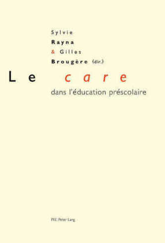 Le Â«careÂ» dans l'education prescolaire