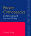 Pocket Orthopaedics: Evidence-Based Survival Guide