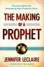 The Making of a Prophet