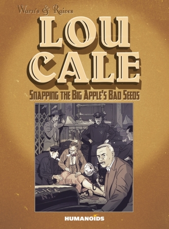 Lou Cale: Snapping The Big Apple's Bad Seeds