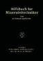 Hilfsbuch F r Mineral ltechniker. Stoffkonstanten Und Berechnungsunterlagen F r Apparatebauer, Ingenieure, Betriebsleite