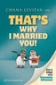 That's Why I Married You