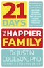 21 Days to a Happier Family