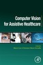 Computer Vision for Assistive Healthcare
