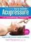 The Essential Step-by-Step Guide to Acupressure with Aromatherapy Treatments