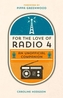 For the Love of Radio 4