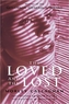 The Loved and the Lost (Exile Classics)