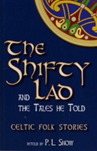 The Shifty Lad and the Tales He Told