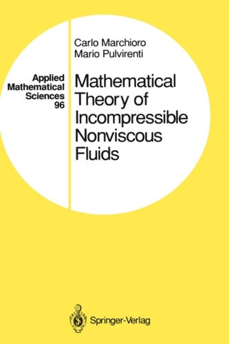 Mathematical Theory of Incompressible Nonviscous Fluids