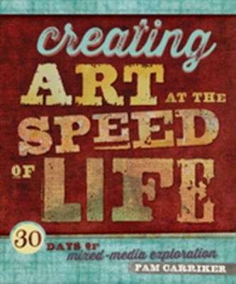 Creating Art At The Speed Of Life