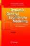 Dynamic General Equilibrium Modeling