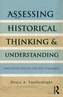Assessing Historical Thinking and Understanding