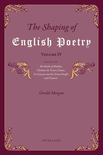 The Shaping of English Poetry - Volume IV