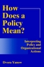 How Does A Policy Mean?