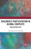 Children's Participation in Global Contexts