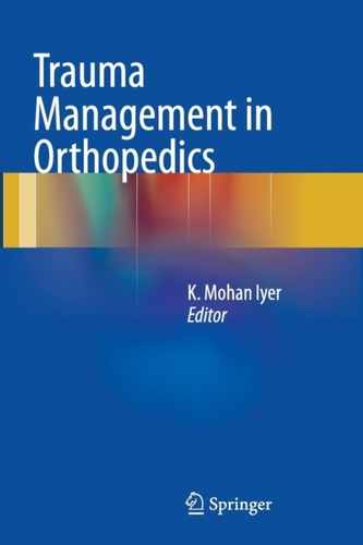 Trauma Management in Orthopedics