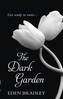 The Dark Garden