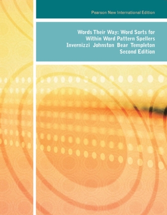 Words Their Way: Pearson New International Edition