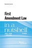 First Amendment Law in a Nutshell