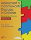 Assessment of Communication Disorders in Children