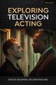 Exploring Television Acting