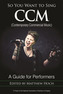 So You Want to Sing CCM (Contemporary Commercial Music)