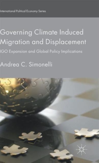 Governing Climate Induced Migration and Displacement