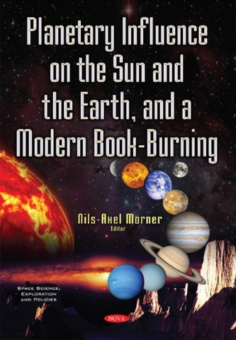 Planetary Influence on the Sun & the Earth & a Modern Book-Burning