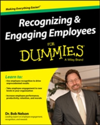 Recognizing & Engaging Employees For Dummies