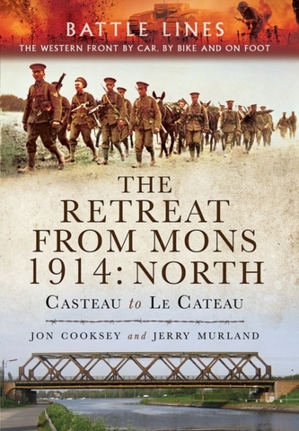 The Retreat from Mons 1914 - North