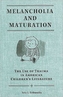 Melancholia and Maturation