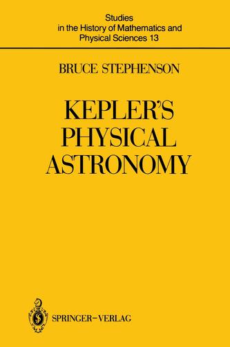 Kepler's Physical Astronomy
