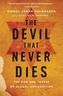 The Devil That Never Dies