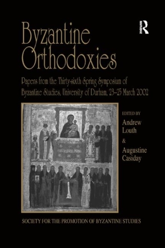 Byzantine Orthodoxies