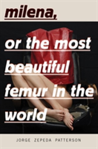 Milena, Or The Most Beautiful Femur In The World