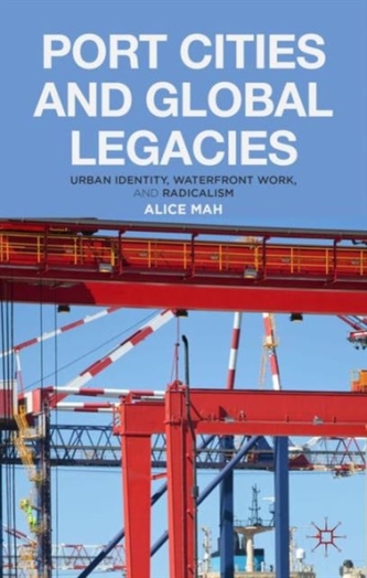 Port Cities and Global Legacies