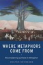 Where Metaphors Come From