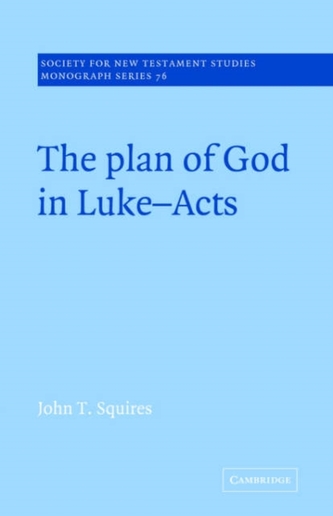 The Plan of God in Luke-Acts